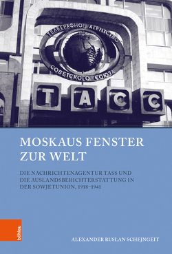 Moskaus Fenster zur Welt von Gestwa,  Klaus, Schejngeit,  Alexander, Schenk,  Frithjof Benjamin, von Puttkamer,  Joachim