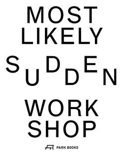 Mostlikely – Sudden Workshop von Neuner,  Mark