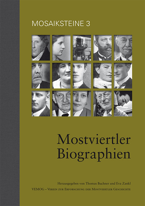 Mostviertler Biographien von Büchner,  Thomas, Zankl,  Eva