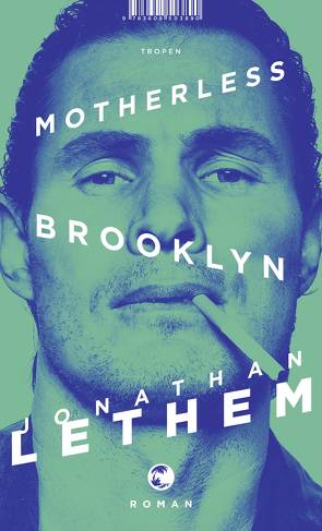 Motherless Brooklyn von Lethem,  Jonathan, Zöllner,  Michael