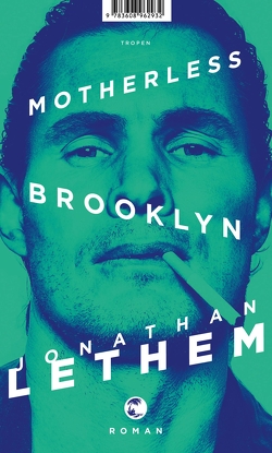 Motherless Brooklyn von Lethem,  Jonathan, Zöllner,  Michael