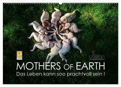 Mothers of Earth, das Leben kann soo prachtvoll sein ! (Wandkalender 2024 DIN A2 quer), CALVENDO Monatskalender von Allgaier (ullision),  Ulrich