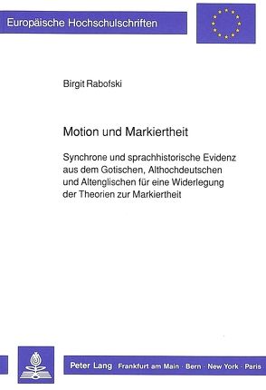 Motion und Markiertheit von Rabofski,  Birgit