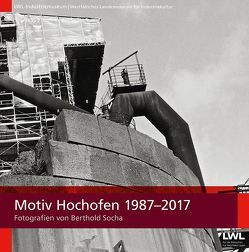Motiv Hochofen 1987-2017 von Laube,  Robert, Pätzold,  Delia