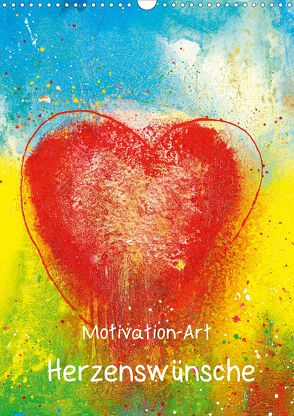 Motivation-Art Herzenswünsche (Wandkalender 2020 DIN A3 hoch) von Lehmann,  Joerg