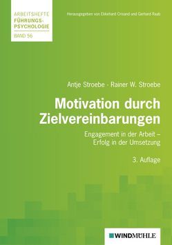 Motivation durch Zielvereinbarungen von Crisand,  Ekkehard, Raab,  Gerhard, Stroebe,  Antje I, Stroebe,  Rainer W