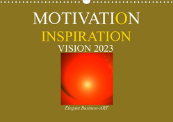 MOTIVATION – INSPIRATION – VISION 2023 (Wandkalender 2023 DIN A3 quer) von Labusch,  Ramon