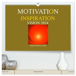 MOTIVATION – INSPIRATION – VISION 2024 (hochwertiger Premium Wandkalender 2024 DIN A2 quer), Kunstdruck in Hochglanz von Labusch,  Ramon