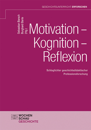 Motivation – Kognition – Reflexion von Barsch,  Sebastian, Barte,  Burghard