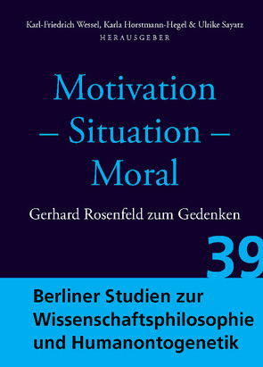 Motivation – Situation – Moral von Horstmann-Hegel,  Karla, Sayatz,  Ulrike, Wessel,  Karl-Friedrich