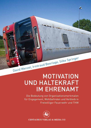 Motivation und Haltekraft im Ehrenamt von Beerlage,  Irmtraud, Springer,  Silke, Wenzel,  David