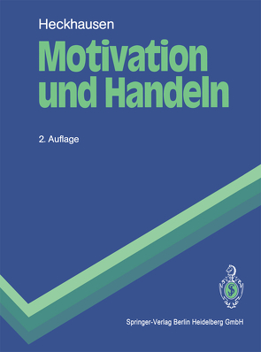 Motivation und Handeln von Heckhausen,  Heinz