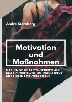 Motivation und Maßnahmen von Sternberg,  Andre