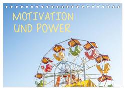 Motivation und Power (Tischkalender 2024 DIN A5 quer), CALVENDO Monatskalender von Scherf,  Dietmar