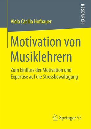 Motivation von Musiklehrern von Hofbauer,  Viola Cäcilia