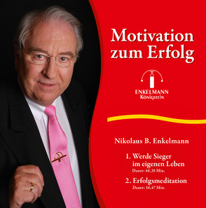 Motivation zum Erfolg! von Enkelmann,  Nikolaus B.