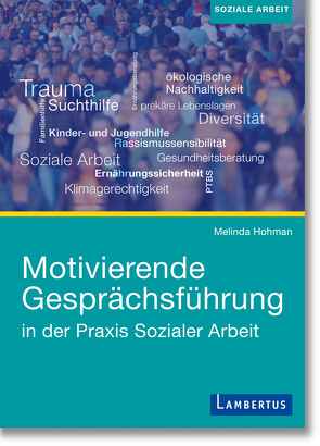 Motivational Interviewing in der Praxis Sozialer Arbeit von Hohman,  Melinda