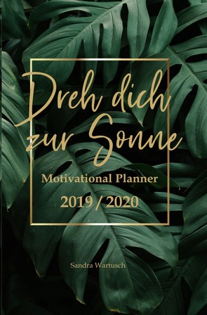 Motivational Planner 2019 / 2020 – Softcoverversion von Wartusch,  Sandra