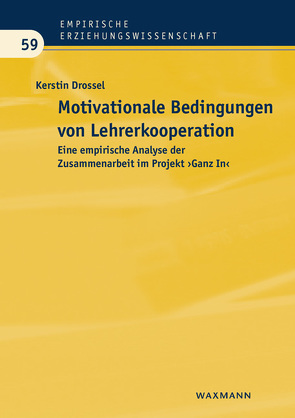 Motivationale Bedingungen von Lehrerkooperation von Drossel,  Kerstin