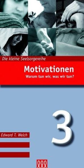 Motivationen (Nr. 3) von Welch,  Edward T