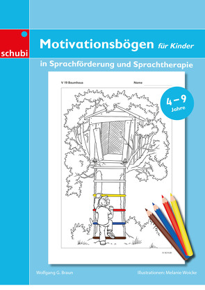 Motivationsbögen für Kinder in Sprachförderung und Sprachtherapie von Braun,  Wolfgang