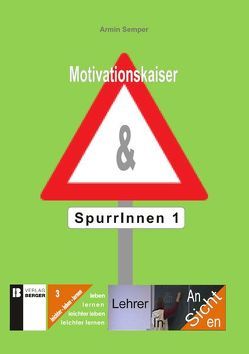 Motivationskaiser & Spurrinnen 1 von Semper,  Armin