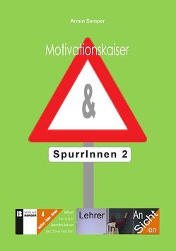 Motivationskaiser & Spurrinnen 2 von Semper,  Armin
