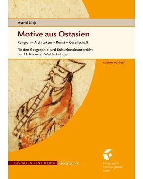 Motive aus Ostasien von Lütje,  Astrid