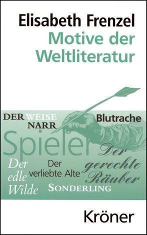 Motive der Weltliteratur von Frenzel,  Elisabeth