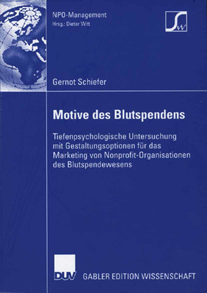 Motive des Blutspendens von Schiefer,  Gernot, Witt,  Prof. Dr. Dieter