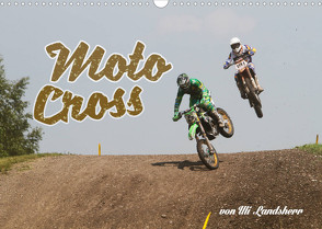 Moto Cross (Wandkalender 2022 DIN A3 quer) von Landsherr,  Uli