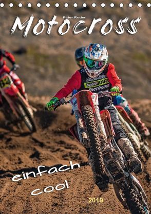 Motocross – einfach cool (Tischkalender 2019 DIN A5 hoch) von Roder,  Peter