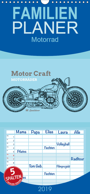 Motor Craft Motorräder – Familienplaner hoch (Wandkalender 2019 , 21 cm x 45 cm, hoch) von Landsherr,  Uli