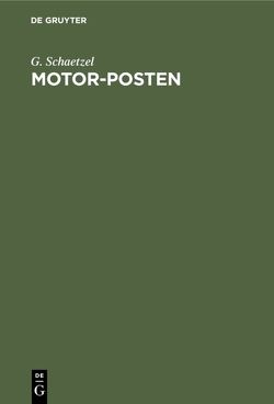 Motor-Posten von Schaetzel,  G.