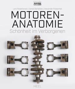 Motoren-Anatomie von Bartetzko,  Daniel, Beyer,  Andreas, Polaschek,  Alexander, Rosenbrock,  Lars, Traub,  Siegfried