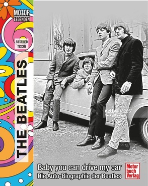 Motorlegenden – The Beatles von Tesche,  Siegfried