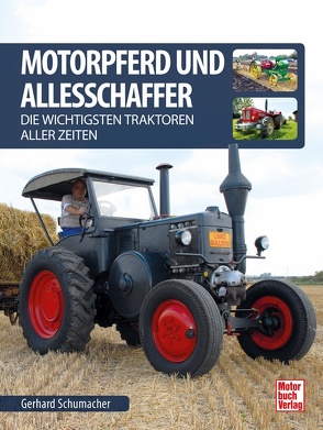 Motorpferd und Allesschaffer von Schumacher,  Gerhard