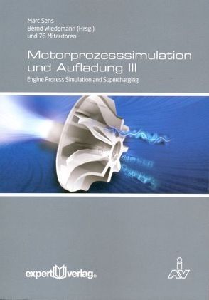 Motorprozesssimulation und Aufladung, III von Sens,  Marc, Wiedemann,  Bernd