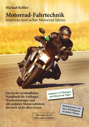 Motorrad-Fahrtechnik von Kessler,  Michael