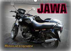 Motorrad-Legenden: JAWA (Wandkalender 2023 DIN A3 quer) von von Loewis of Menar,  Henning