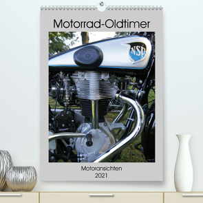 Motorrad Oldtimer – Motoransichten (Premium, hochwertiger DIN A2 Wandkalender 2021, Kunstdruck in Hochglanz) von Ehrentraut,  Dirk