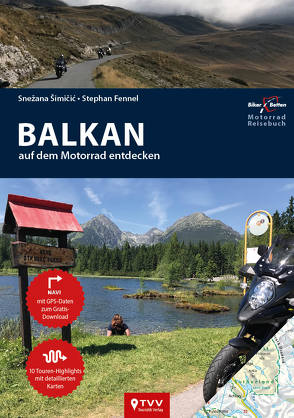 Motorrad Reiseführer Balkan von Fennel,  Stephan, Simicic,  Snezana