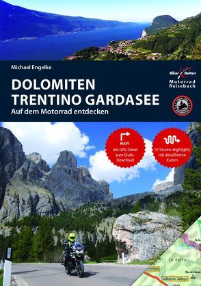 Motorrad Reiseführer Dolomiten Trentino Gardasee von Engelke,  Hans Michael
