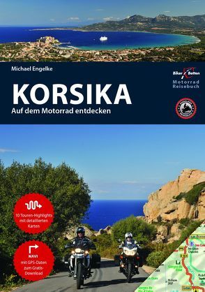 Motorrad Reiseführer Korsika von Engelke,  Hans Michael