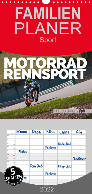 Familienplaner Motorrad Rennsport (Wandkalender 2022 , 21 cm x 45 cm, hoch) von PM,  Photography