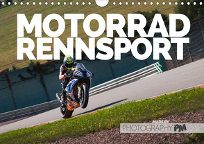 Motorrad Rennsport (Wandkalender 2021 DIN A4 quer) von PM,  Photography