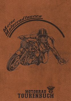 Motorrad Tourenbuch – Meine Motorradtouren von Wolle,  Z.