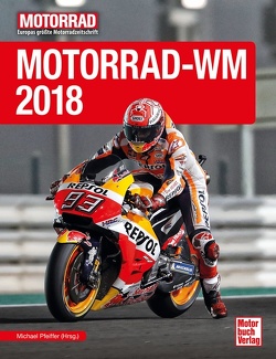 Motorrad-WM 2018 von Kirn,  Friedemann, Pfeiffer,  Michael