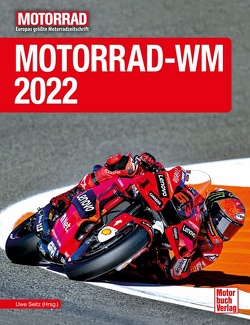 Motorrad-WM 2022 von Seitz (Hrsg.),  Uwe