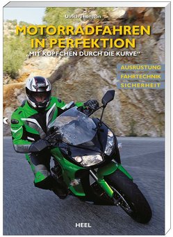 Motorradfahren in Perfektion von Thomson,  Ulrich